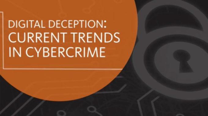 Digital Deception–Current Trends In Cybercrime