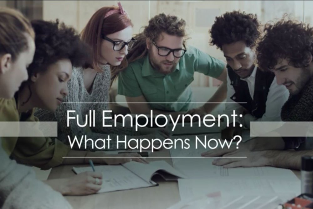 Full Employment: Are We There Yet? | Ent Investment Services